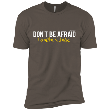 T-Shirts Warm Grey / X-Small Don_t Be Afraid To Make Misteaks Men's Premium T-Shirt