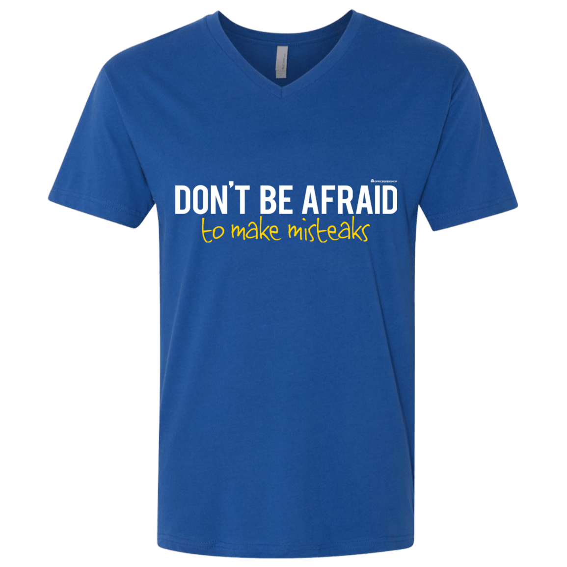 T-Shirts Royal / X-Small Don_t Be Afraid To Make Misteaks Men's Premium V-Neck