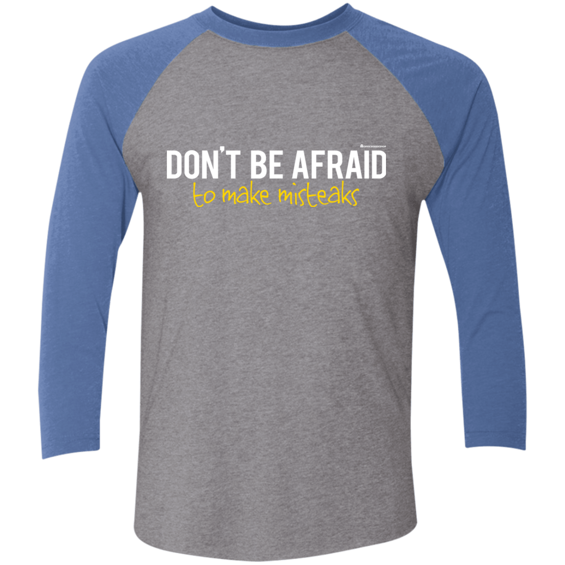 T-Shirts Premium Heather/Vintage Royal / X-Small Don_t Be Afraid To Make Misteaks Men's Triblend 3/4 Sleeve