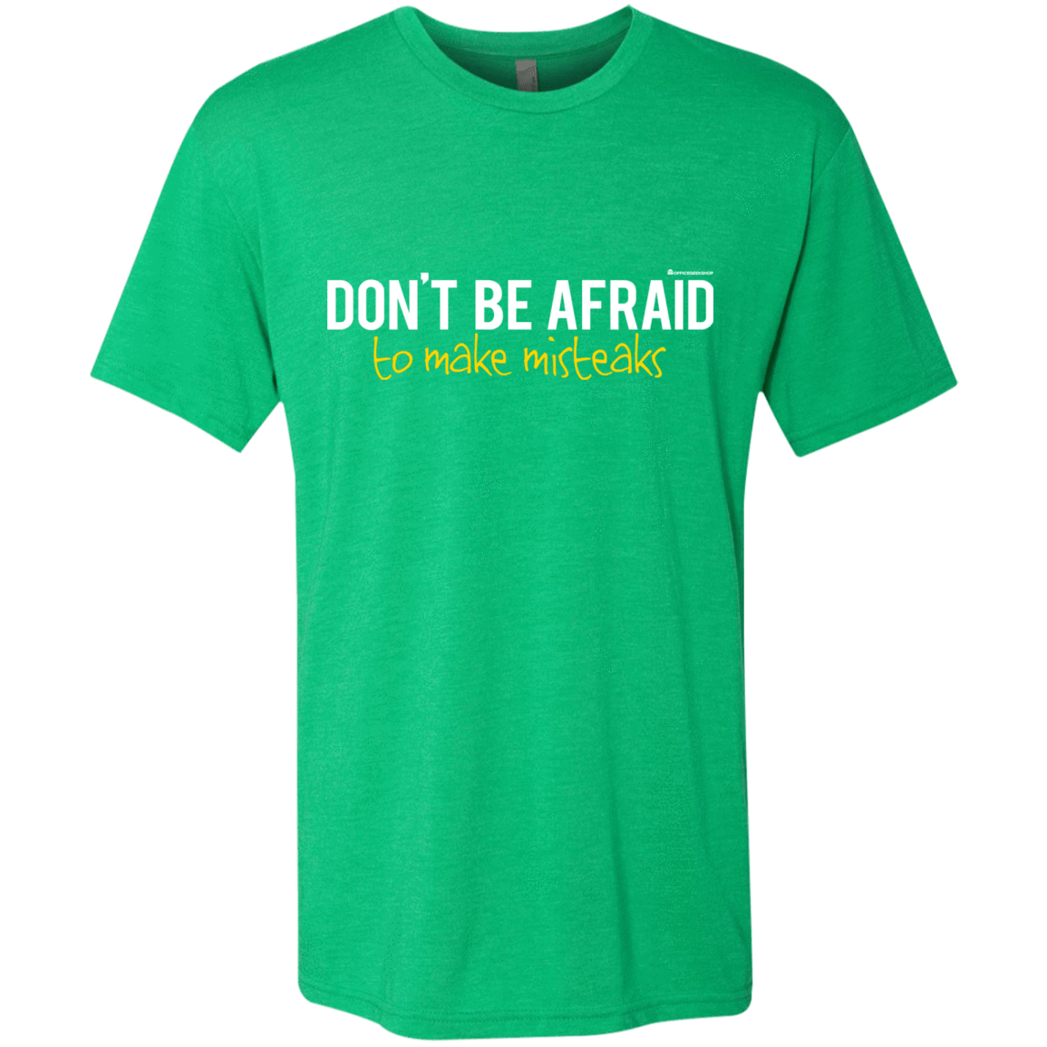 T-Shirts Envy / Small Don_t Be Afraid To Make Misteaks Men's Triblend T-Shirt
