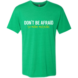 T-Shirts Envy / Small Don_t Be Afraid To Make Misteaks Men's Triblend T-Shirt