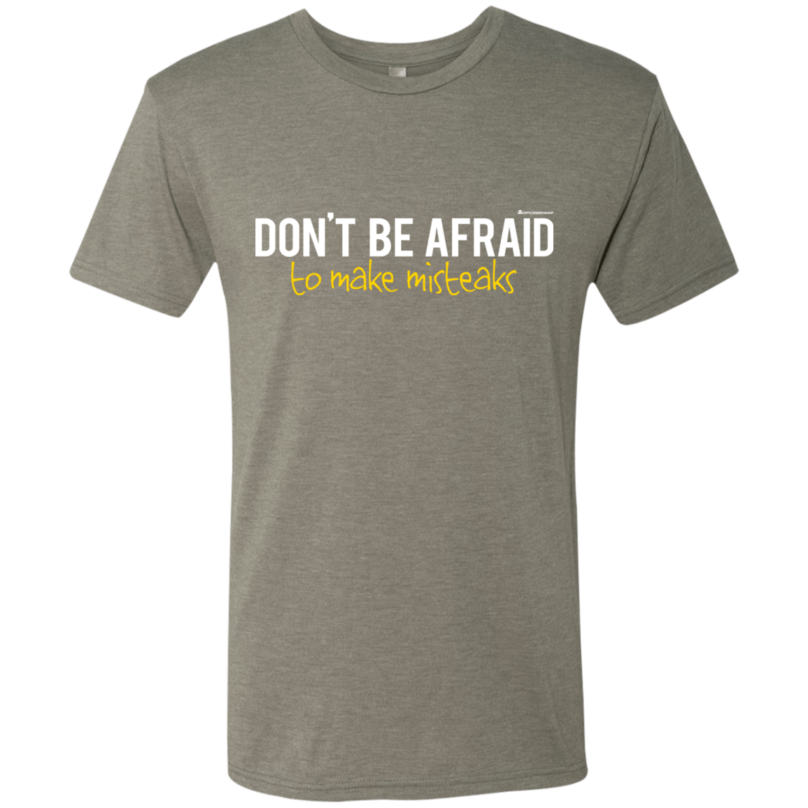 T-Shirts Venetian Grey / Small Don_t Be Afraid To Make Misteaks Men's Triblend T-Shirt