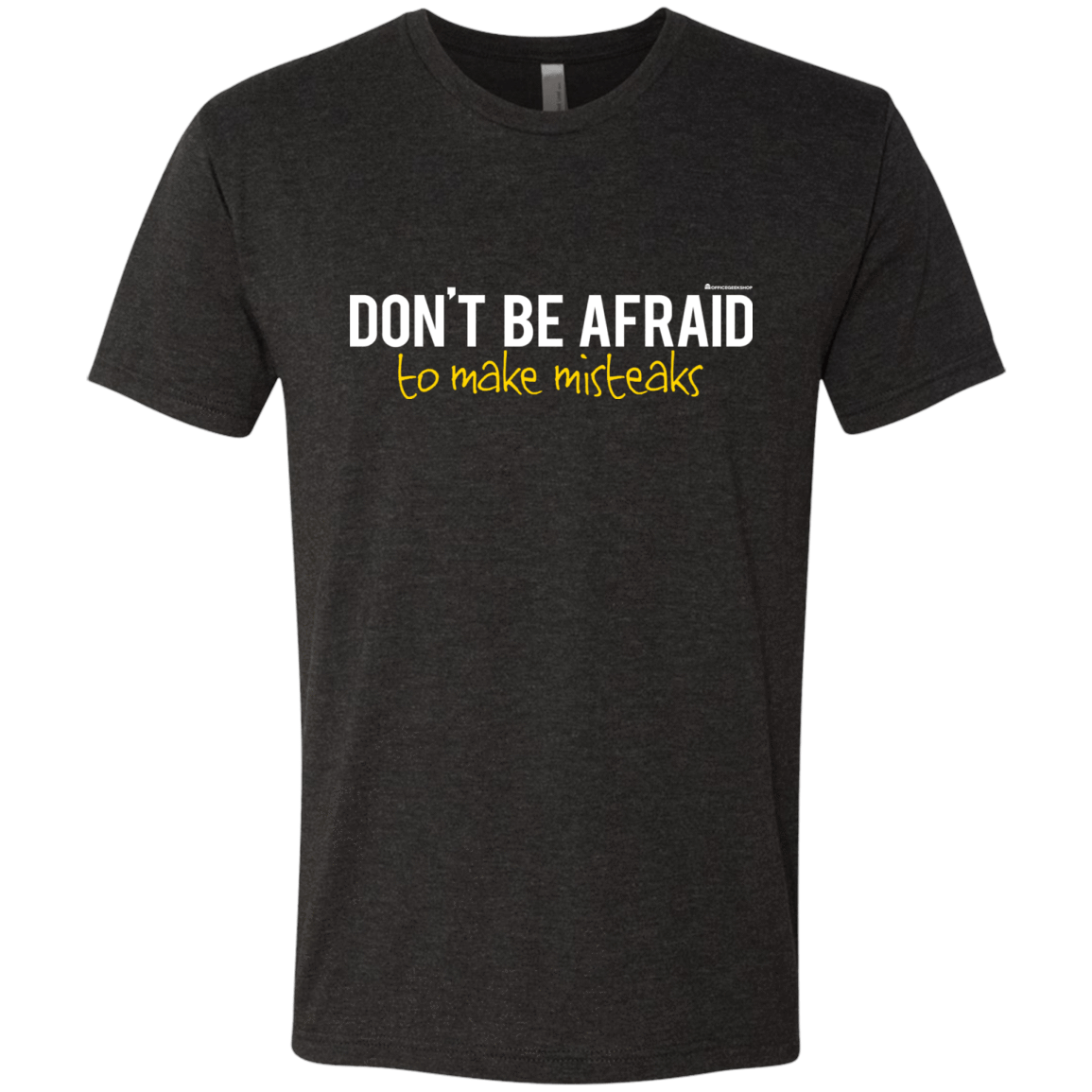 T-Shirts Vintage Black / Small Don_t Be Afraid To Make Misteaks Men's Triblend T-Shirt