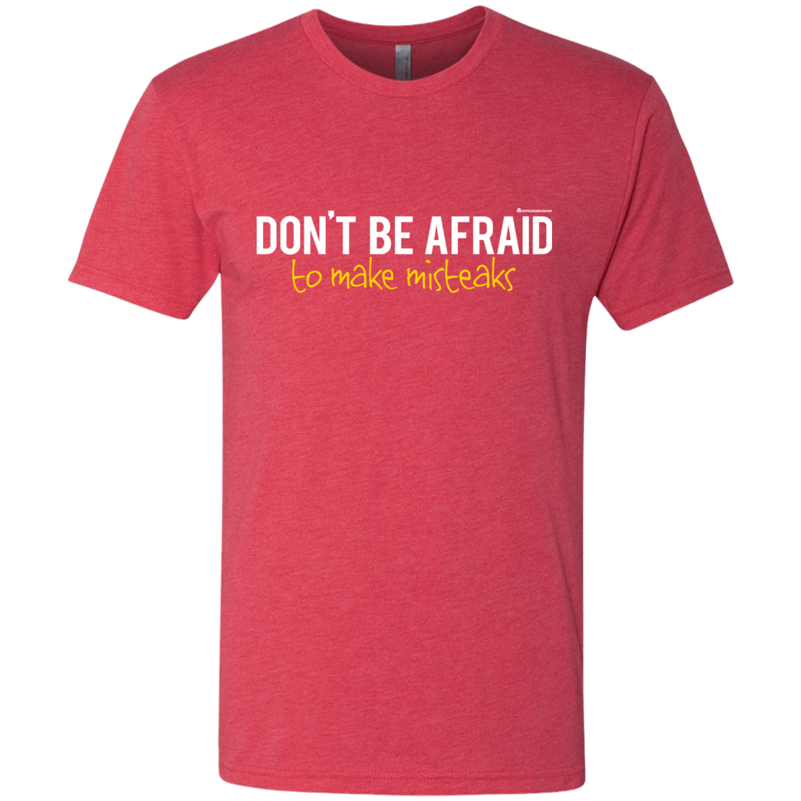 T-Shirts Vintage Red / Small Don_t Be Afraid To Make Misteaks Men's Triblend T-Shirt