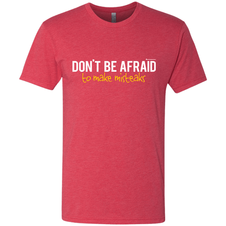 T-Shirts Vintage Red / Small Don_t Be Afraid To Make Misteaks Men's Triblend T-Shirt