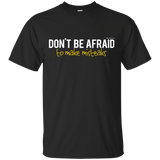 T-Shirts Black / Small Don_t Be Afraid To Make Misteaks T-Shirt