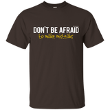 T-Shirts Dark Chocolate / Small Don_t Be Afraid To Make Misteaks T-Shirt