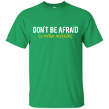 T-Shirts Irish Green / Small Don_t Be Afraid To Make Misteaks T-Shirt