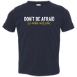 T-Shirts Navy / 2T Don_t Be Afraid To Make Misteaks Toddler Premium T-Shirt