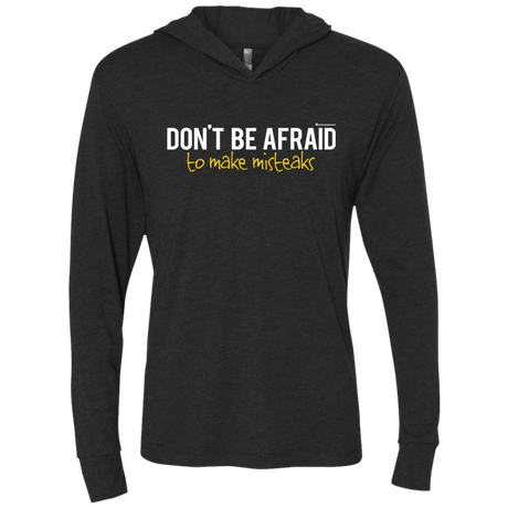 T-Shirts Vintage Black / X-Small Don_t Be Afraid To Make Misteaks Triblend Long Sleeve Hoodie Tee