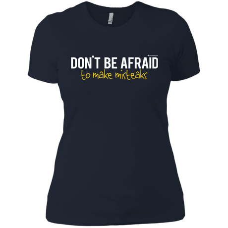 T-Shirts Midnight Navy / X-Small Don_t Be Afraid To Make Misteaks Women's Premium T-Shirt