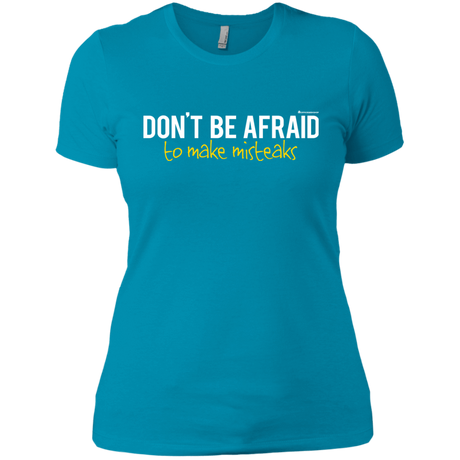 T-Shirts Turquoise / X-Small Don_t Be Afraid To Make Misteaks Women's Premium T-Shirt