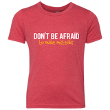T-Shirts Vintage Red / YXS Don_t Be Afraid To Make Misteaks Youth Triblend T-Shirt