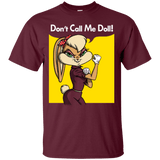 T-Shirts Maroon / S Don't Call Me Doll T-Shirt