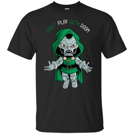 T-Shirts Black / S Don't Play With Doom T-Shirt