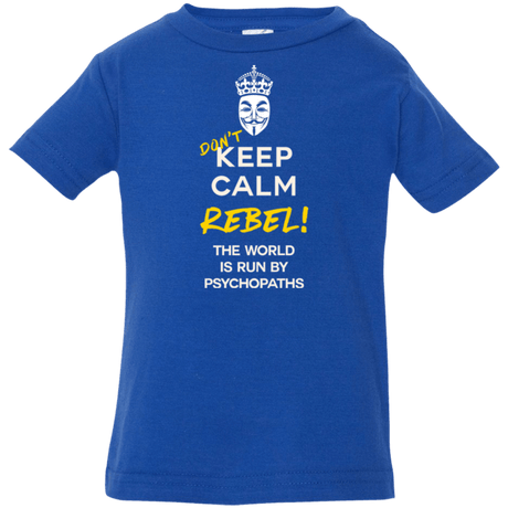 T-Shirts Royal / 6 Months Dont Keep Calm Infant Premium T-Shirt