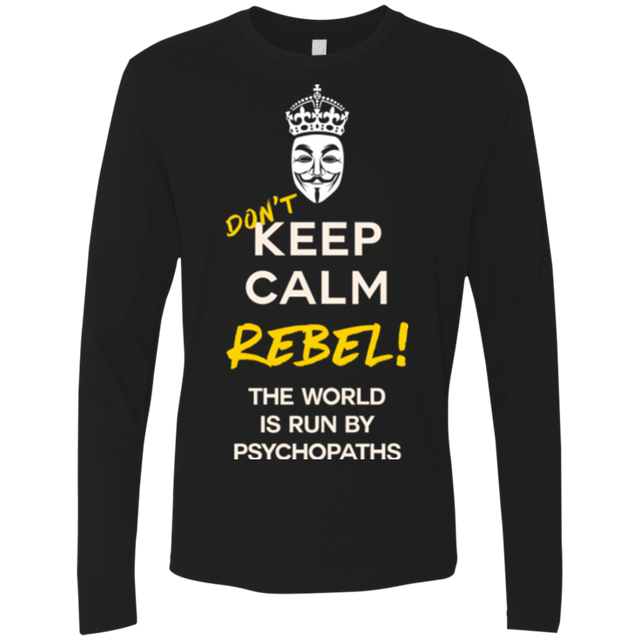 T-Shirts Black / Small Dont Keep Calm Men's Premium Long Sleeve