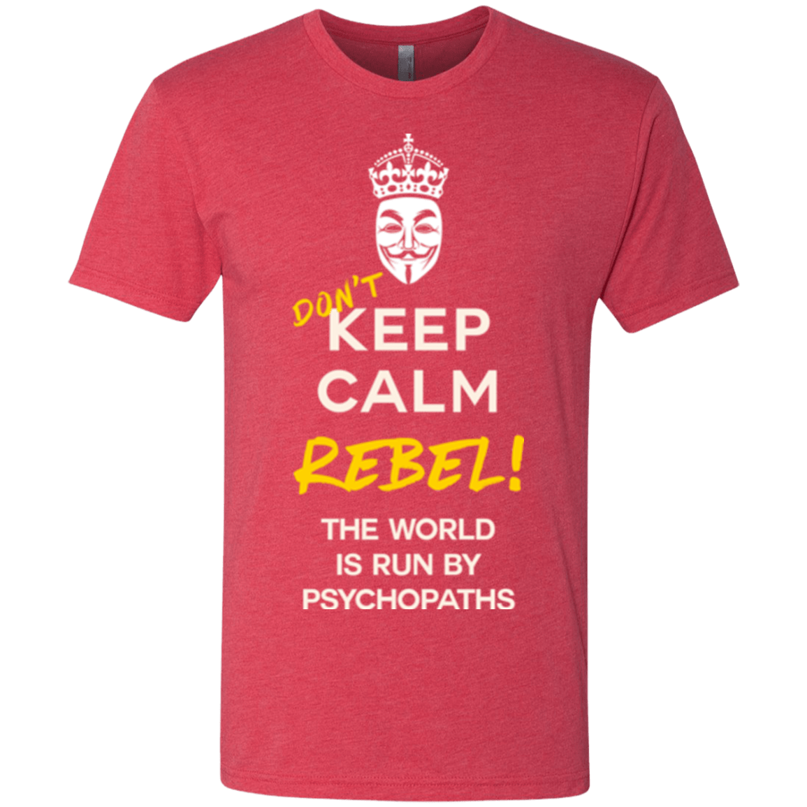 T-Shirts Vintage Red / Small Dont Keep Calm Men's Triblend T-Shirt