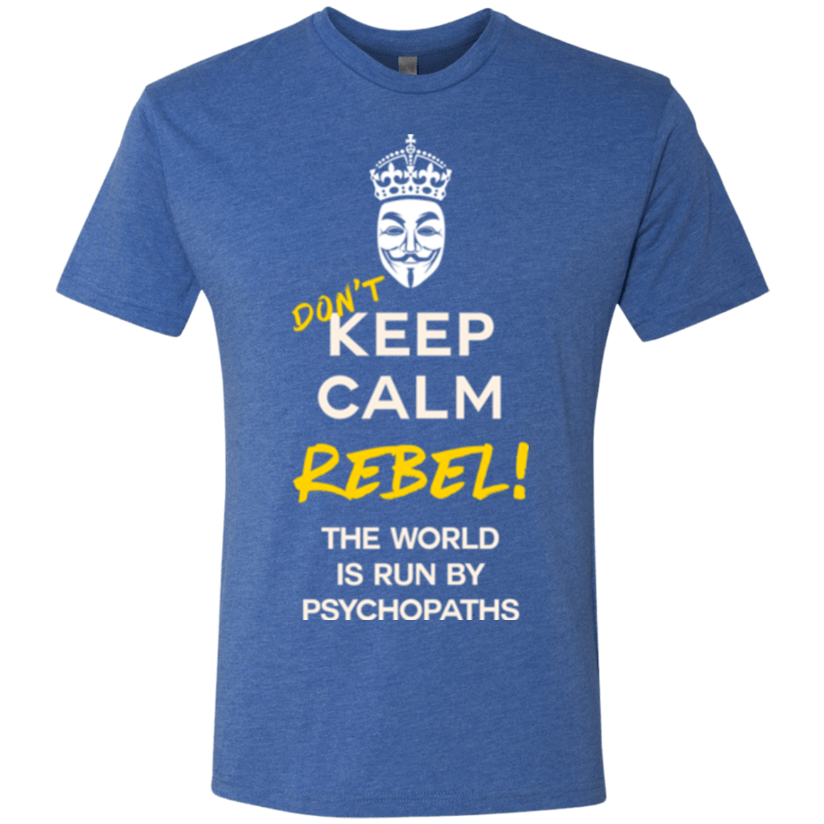 T-Shirts Vintage Royal / Small Dont Keep Calm Men's Triblend T-Shirt