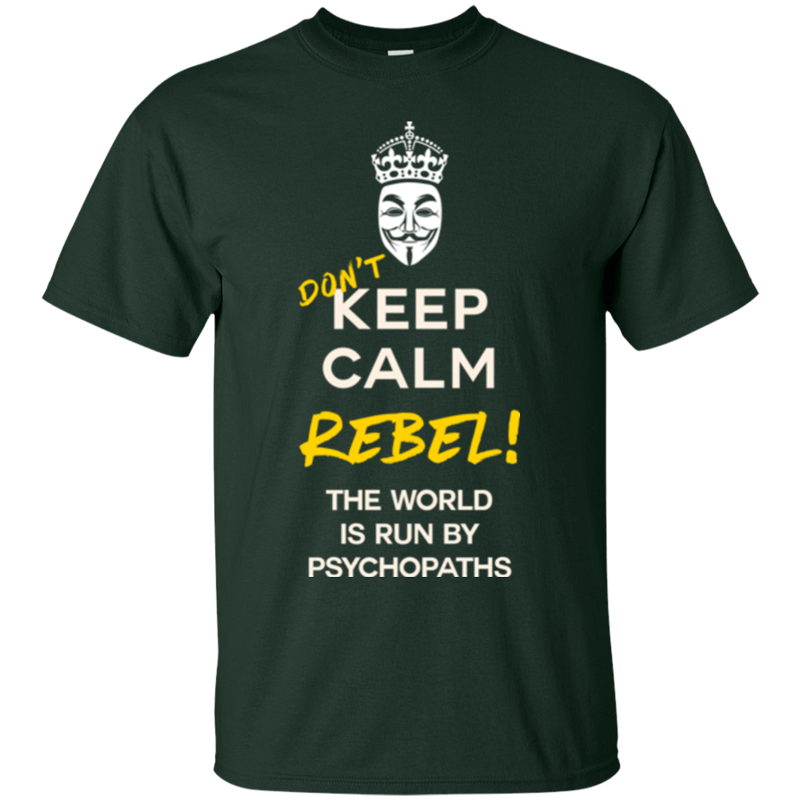 T-Shirts Forest Green / Small Dont Keep Calm T-Shirt