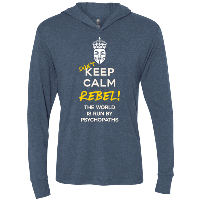 T-Shirts Indigo / X-Small Dont Keep Calm Triblend Long Sleeve Hoodie Tee