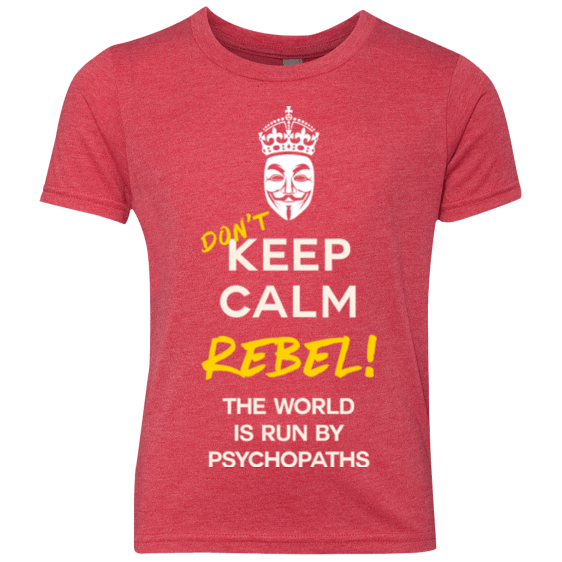 T-Shirts Vintage Red / YXS Dont Keep Calm Youth Triblend T-Shirt