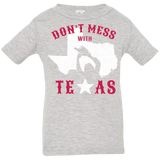 T-Shirts Heather / 6 Months Dont Mess With Texas Infant Premium T-Shirt