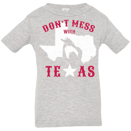 T-Shirts Heather / 6 Months Dont Mess With Texas Infant Premium T-Shirt