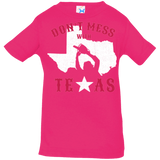 T-Shirts Hot Pink / 6 Months Dont Mess With Texas Infant Premium T-Shirt