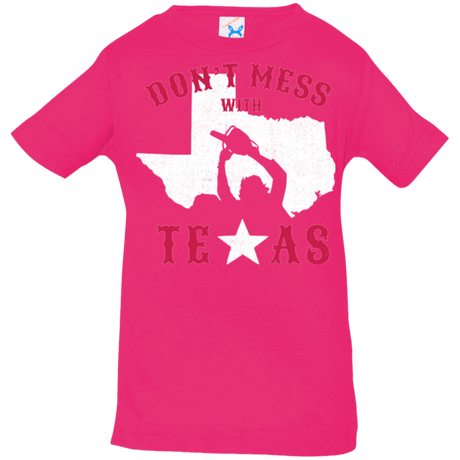 T-Shirts Hot Pink / 6 Months Dont Mess With Texas Infant Premium T-Shirt