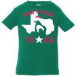 T-Shirts Kelly / 6 Months Dont Mess With Texas Infant Premium T-Shirt