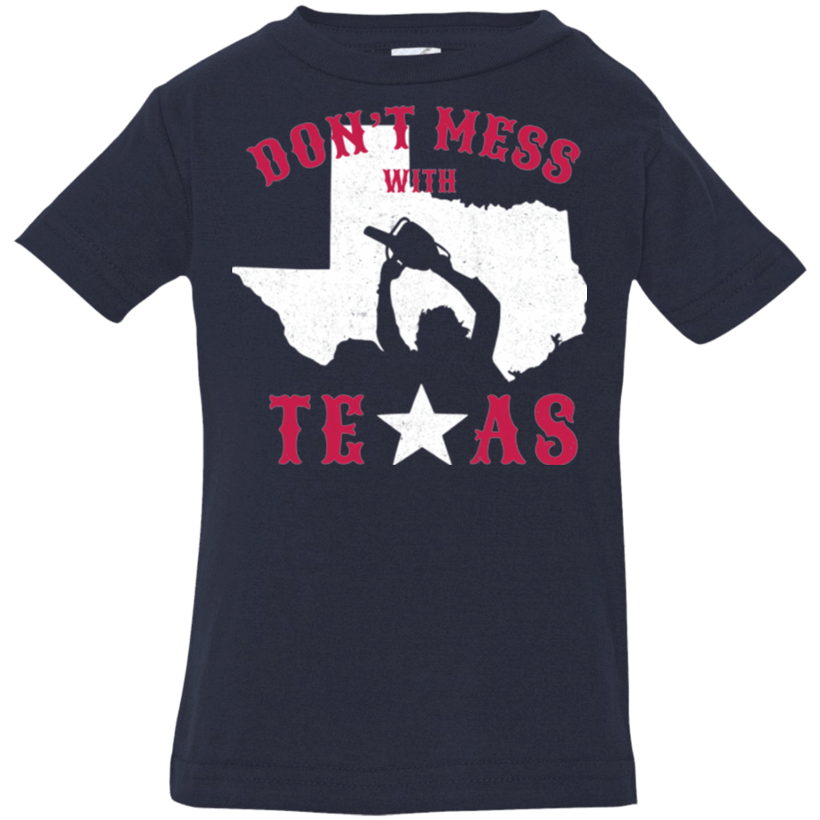 T-Shirts Navy / 6 Months Dont Mess With Texas Infant Premium T-Shirt