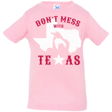 T-Shirts Pink / 6 Months Dont Mess With Texas Infant Premium T-Shirt