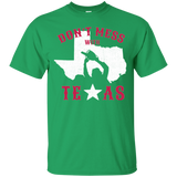 T-Shirts Irish Green / Small Dont Mess With Texas T-Shirt
