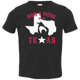T-Shirts Black / 2T Dont Mess With Texas Toddler Premium T-Shirt