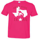 T-Shirts Hot Pink / 2T Dont Mess With Texas Toddler Premium T-Shirt