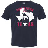 T-Shirts Navy / 2T Dont Mess With Texas Toddler Premium T-Shirt