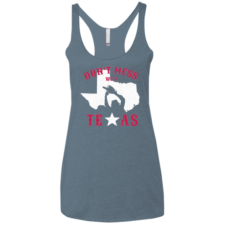 T-Shirts Indigo / X-Small Dont Mess With Texas Women's Triblend Racerback Tank
