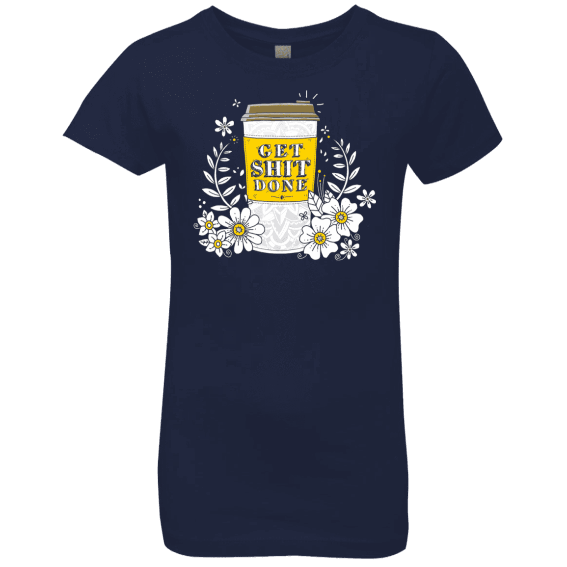 T-Shirts Midnight Navy / YXS Drink Coffee, Get Shit Done Girls Premium T-Shirt