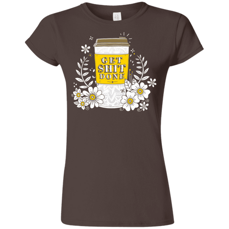 T-Shirts Dark Chocolate / S Drink Coffee, Get Shit Done Junior Slimmer-Fit T-Shirt