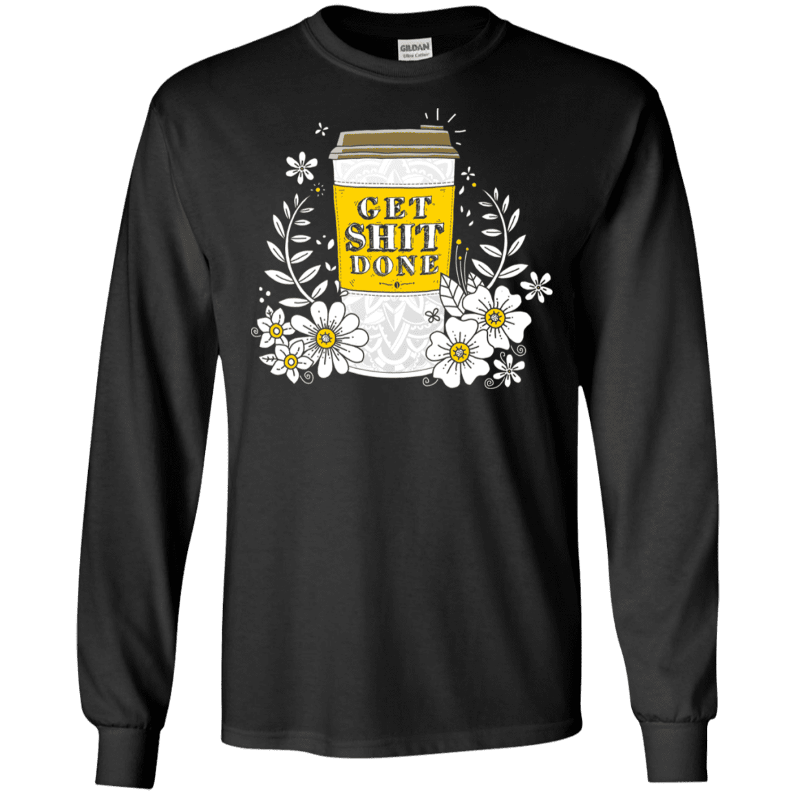 T-Shirts Black / S Drink Coffee, Get Shit Done Men's Long Sleeve T-Shirt