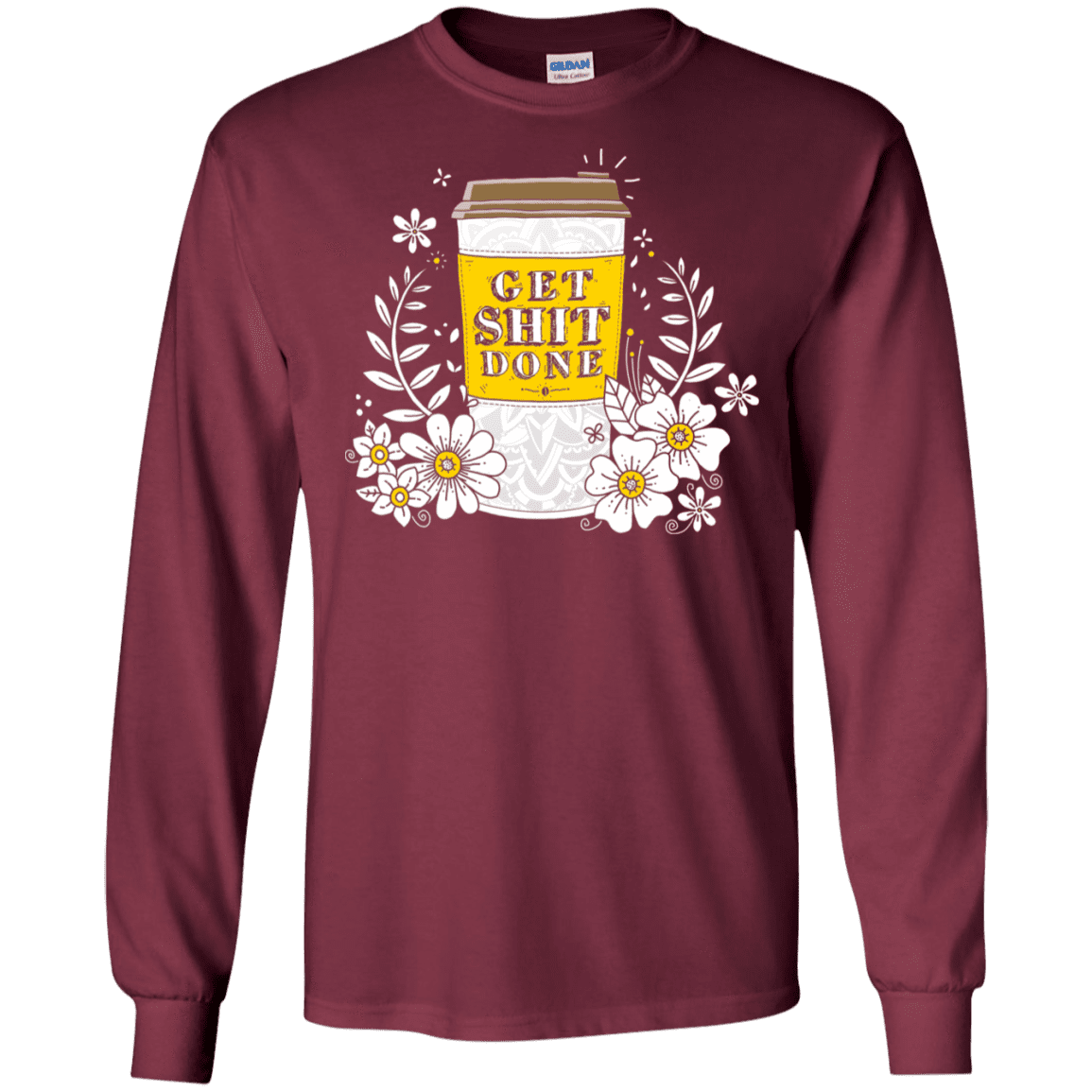 T-Shirts Maroon / S Drink Coffee, Get Shit Done Men's Long Sleeve T-Shirt