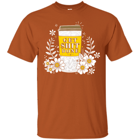 T-Shirts Texas Orange / S Drink Coffee, Get Shit Done T-Shirt