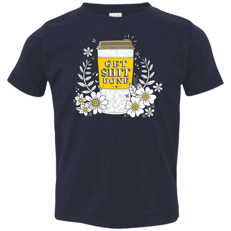 T-Shirts Navy / 2T Drink Coffee, Get Shit Done Toddler Premium T-Shirt