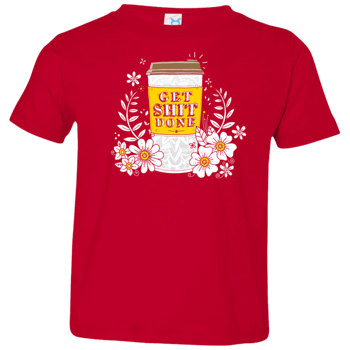 T-Shirts Red / 2T Drink Coffee, Get Shit Done Toddler Premium T-Shirt