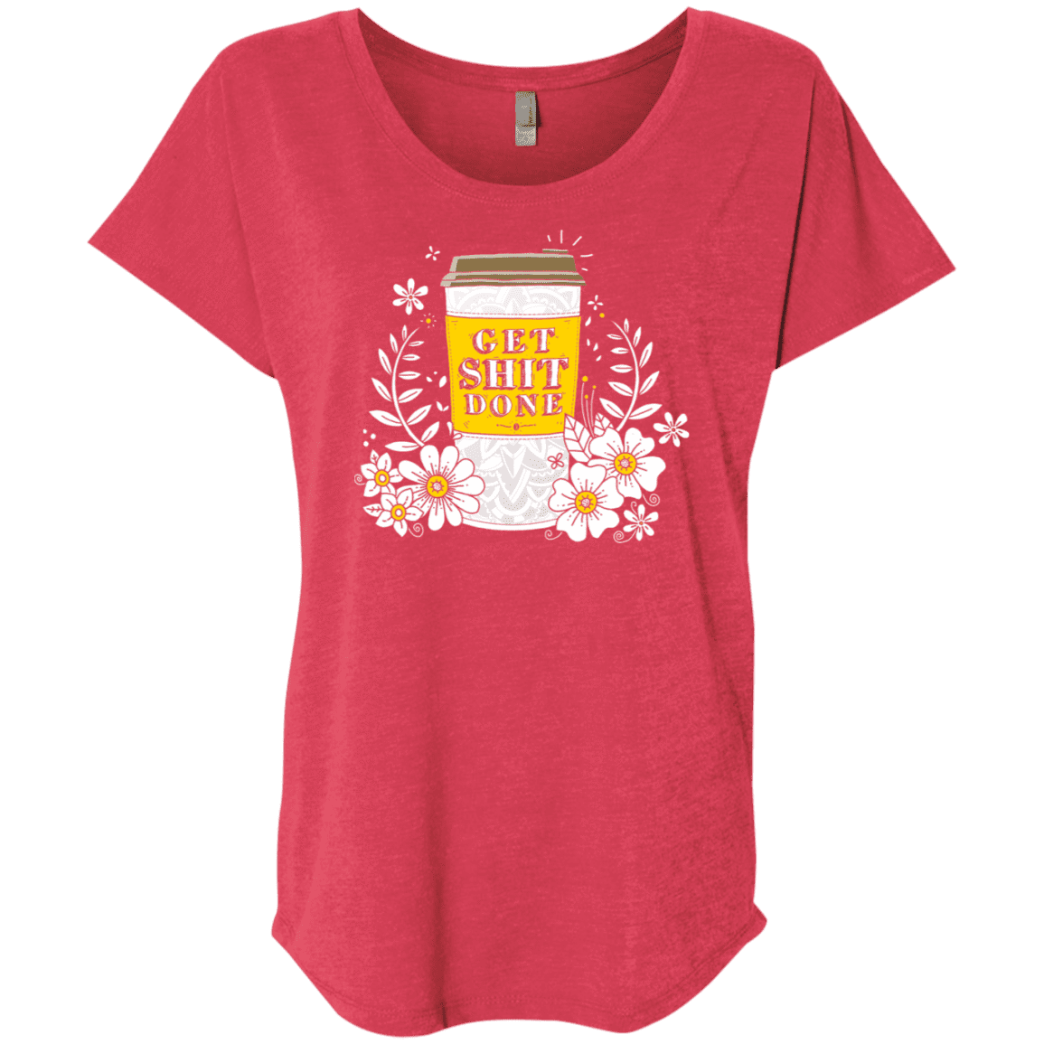 T-Shirts Vintage Red / X-Small Drink Coffee, Get Shit Done Triblend Dolman Sleeve