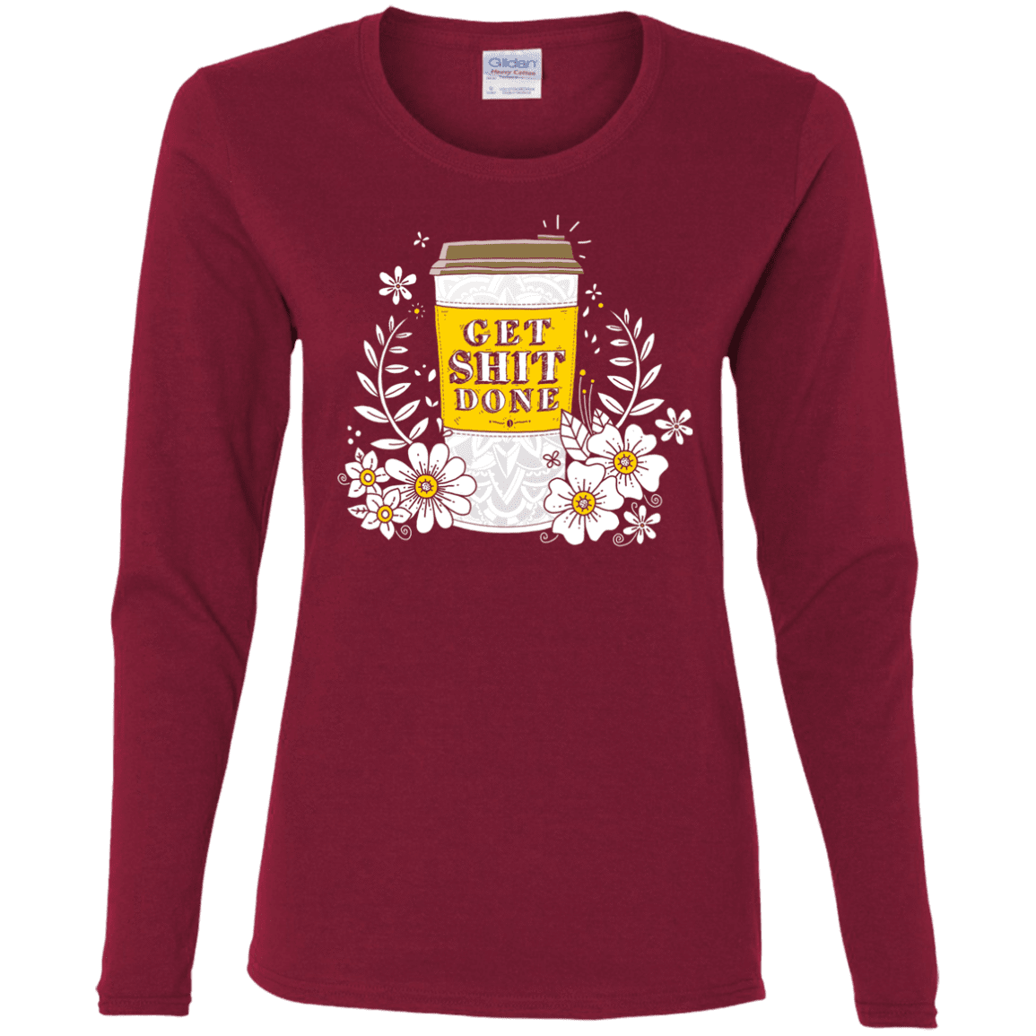 T-Shirts Cardinal / S Drink Coffee, Get Shit Done Women's Long Sleeve T-Shirt