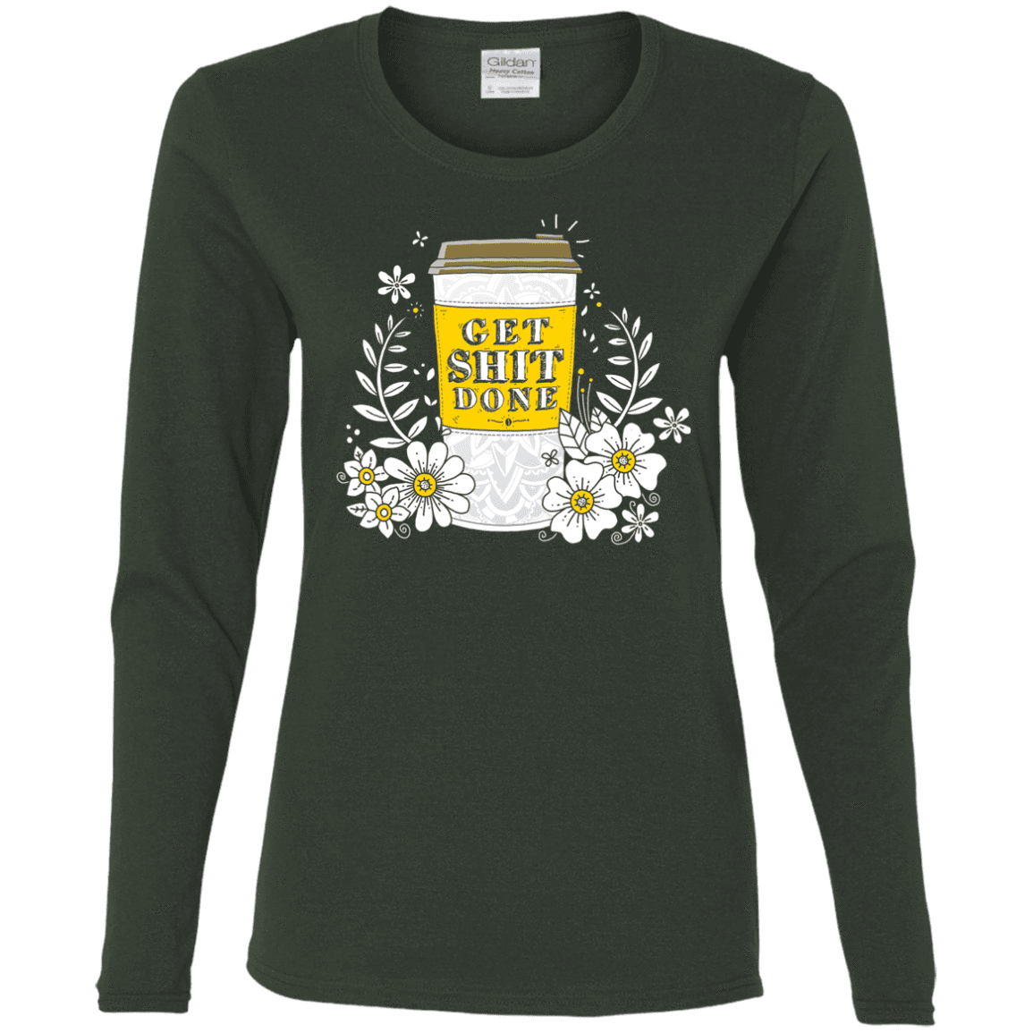 T-Shirts Forest / S Drink Coffee, Get Shit Done Women's Long Sleeve T-Shirt