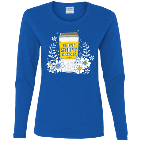 T-Shirts Royal / S Drink Coffee, Get Shit Done Women's Long Sleeve T-Shirt