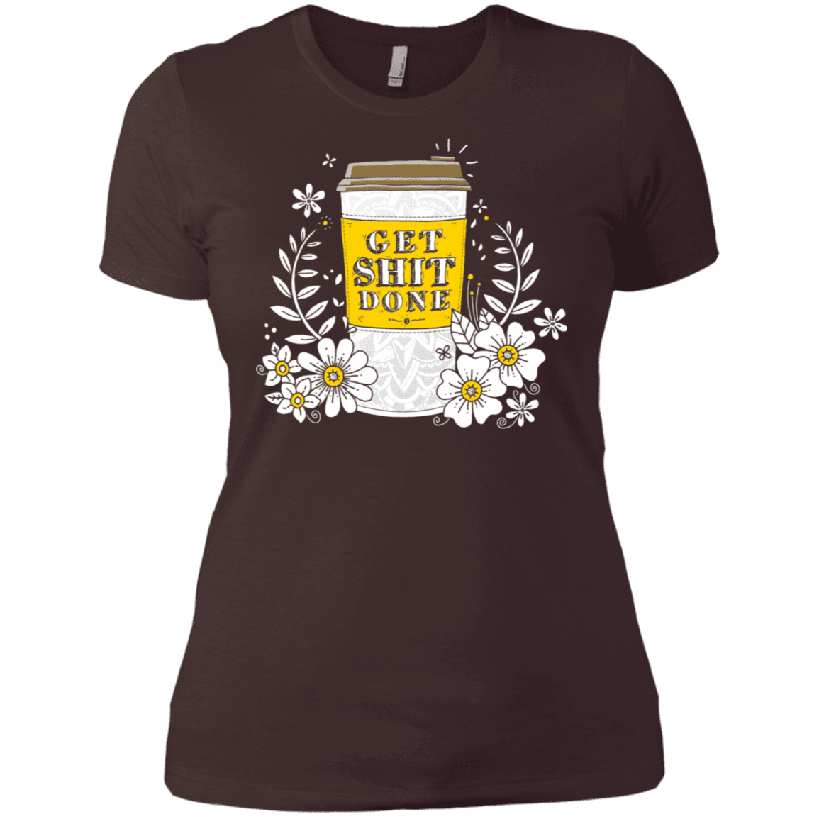 T-Shirts Dark Chocolate / X-Small Drink Coffee, Get Shit Done Women's Premium T-Shirt